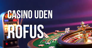 De Bedste Casino Sider Uden Rufus 1267217034 De Bedste Casino Sider Uden Rufus 1267217034