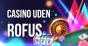 Førende Casino Bonus Uden RoFUS Find Dine Favoritter Førende Casino Bonus Uden RoFUS Find Dine Favoritter